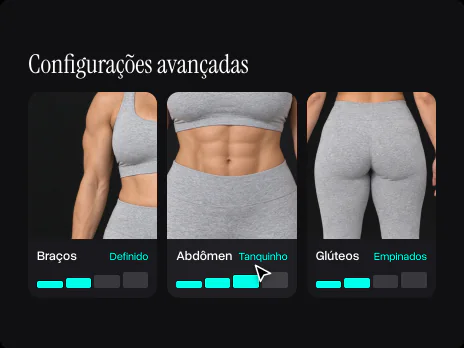 Configurações avançadas com braços em Definido, abdômen em Tanquinho e glúteos em Empinados