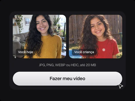 Duas áreas de envio, Você hoje e Você criança, com fotos, e o botão Fazer meu vídeo